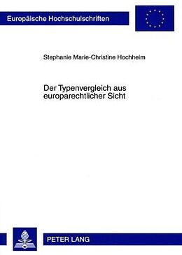 Kartonierter Einband Der Typenvergleich aus europarechtlicher Sicht von Stephanie Hochheim