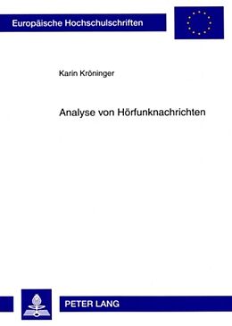 Kartonierter Einband Analyse von Hörfunknachrichten von Karin Kröninger