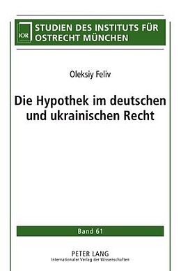 Fester Einband Die Hypothek im deutschen und ukrainischen Recht von Oleksiy Feliv