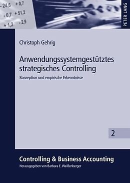 Fester Einband Anwendungssystemgestütztes strategisches Controlling von Christoph Gehrig