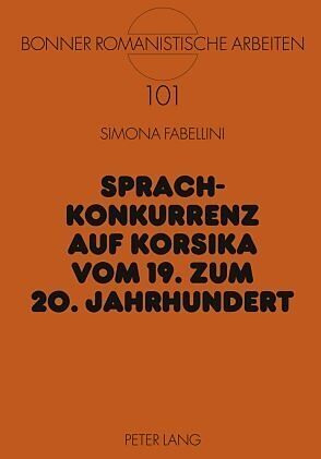 Sprachkonkurrenz auf Korsika vom 19. zum 20. Jahrhundert