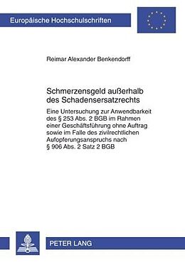 Kartonierter Einband Schmerzensgeld außerhalb des Schadensersatzrechts von Reimar Benkendorff