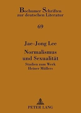 Kartonierter Einband Normalismus und Sexualität von Jae-Jong Lee