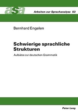 Fester Einband Schwierige sprachliche Strukturen von Bernhard Engelen