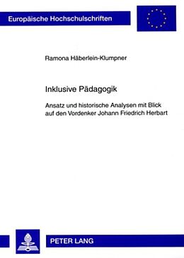 Kartonierter Einband Inklusive Pädagogik von Ramona Häberlein-Klumpner