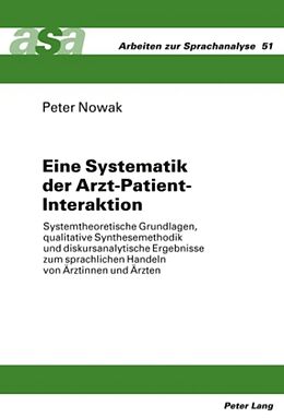 Fester Einband Eine Systematik der Arzt-Patient-Interaktion von Peter Nowak