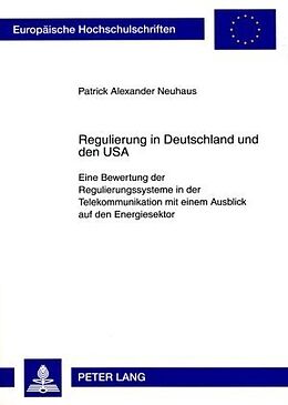 Kartonierter Einband Regulierung in Deutschland und den USA von Patrick A. Neuhaus