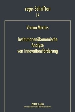 Fester Einband Institutionenökonomische Analyse von Innovationsförderung von Verena Mertins