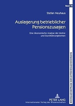 Fester Einband Auslagerung betrieblicher Pensionszusagen von Stefan Neuhaus