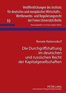 Fester Einband Die Durchgriffshaftung im deutschen und russischen Recht der Kapitalgesellschaften von Renate Rabensdorf