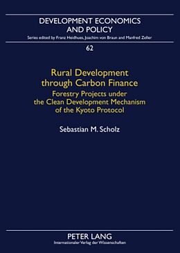 Kartonierter Einband Rural Development through Carbon Finance von Sebastian Scholz
