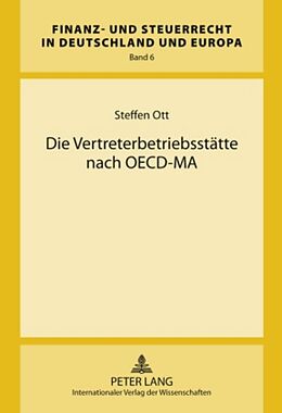 Fester Einband Die Vertreterbetriebsstätte nach OECD-MA von Steffen Ott