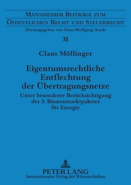 Fester Einband Eigentumsrechtliche Entflechtung der Übertragungsnetze von Claus Möllinger