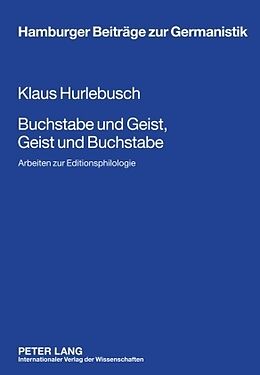 Fester Einband Buchstabe und Geist, Geist und Buchstabe von Klaus Hurlebusch