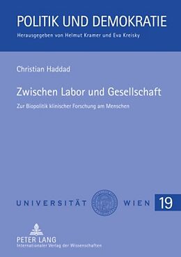 Fester Einband Zwischen Labor und Gesellschaft von Christian Haddad