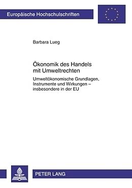 Kartonierter Einband Ökonomik des Handels mit Umweltrechten von Barbara Lueg