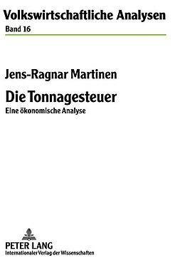 Fester Einband Die Tonnagesteuer von Jens-Ragnar Martinen
