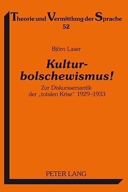 Fester Einband Kulturbolschewismus! von Björn Laser