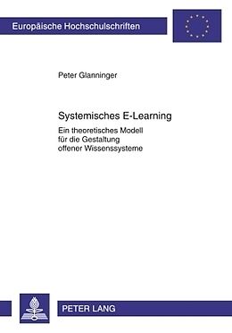 Kartonierter Einband Systemisches E-Learning von Peter Glanninger