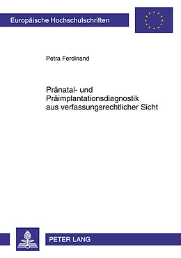 Kartonierter Einband Pränatal- und Präimplantationsdiagnostik aus verfassungsrechtlicher Sicht von Petra Ferdinand