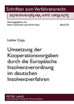 Fester Einband Umsetzung der Kooperationsvorgaben durch die Europäische Insolvenzverordnung im deutschen Insolvenzverfahren von Lothar Czaja