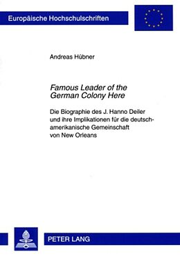 Kartonierter Einband «Famous Leader of the German Colony Here» von Andreas Hübner