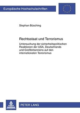 Kartonierter Einband Rechtsstaat und Terrorismus von Stephan Büsching