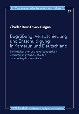 Fester Einband Begrüßung, Verabschiedung und Entschuldigung in Kamerun und Deutschland von Charles Boris Diyani Bingan