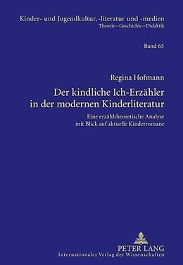 Fester Einband Der kindliche Ich-Erzähler in der modernen Kinderliteratur von Regina Hofmann