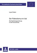 Kartonierter Einband (Kt) Der Foederalismus im Irak von Leyla Özden