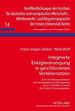 Fester Einband Integrierte Energieversorgung in geschlossenen Verteilernetzen von Franz Jürgen Säcker, Maik Wolf