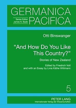 Fester Einband &quot;And How Do You Like This Country?&quot; von Friedrich Voit