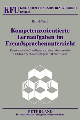 Fester Einband Kompetenzorientierte Lernaufgaben im Fremdsprachenunterricht von Bernd Tesch