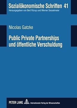 Fester Einband Public Private Partnerships und öffentliche Verschuldung von Nicolas Gatzke