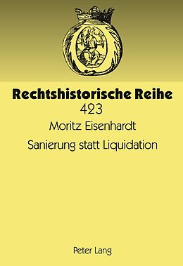 Fester Einband Sanierung statt Liquidation von Moritz Eisenhardt