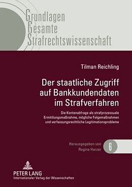 Fester Einband Der staatliche Zugriff auf Bankkundendaten im Strafverfahren von Tilman Reichling