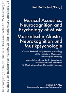 Kartonierter Einband Musical Acoustics, Neurocognition and Psychology of Music - Musikalische Akustik, Neurokognition und Musikpsychologie von 