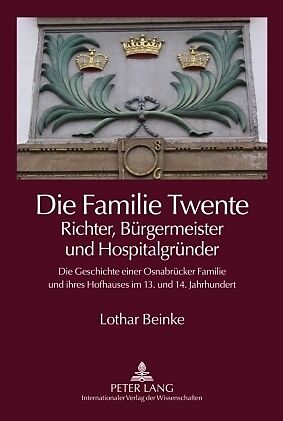 Die Familie Twente  Richter, Bürgermeister und Hospitalgründer