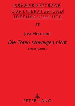Fester Einband «Die Toten schweigen nicht» von Jost Hermand