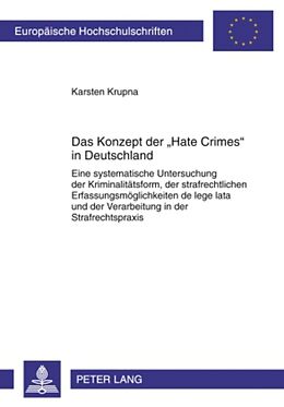 Kartonierter Einband Das Konzept der «Hate Crimes» in Deutschland von Karsten Krupna