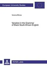 Kartonierter Einband Variation in the Grammar of Black South African English von Verena Minow