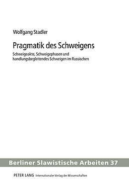 Fester Einband Pragmatik des Schweigens von Wolfgang Stadler