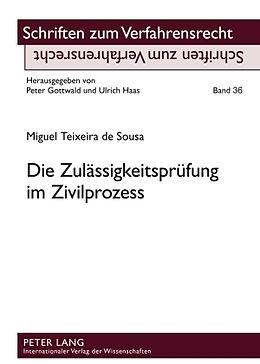 Kartonierter Einband Die Zulässigkeitsprüfung im Zivilprozess von Miguel Teixeira de Sousa