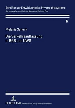 Fester Einband Die Verkehrsauffassung in BGB und UWG von Melanie Schenk