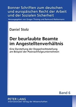 Fester Einband Der beurlaubte Beamte im Angestelltenverhältnis von Daniel Stolz