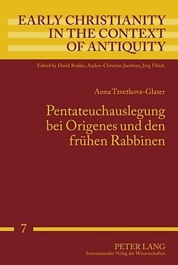 Fester Einband Pentateuchauslegung bei Origenes und den frühen Rabbinen von Anna Tzvetkova-Glaser