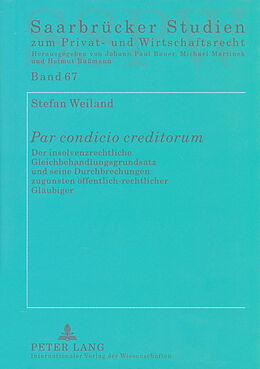 Fester Einband «Par condicio creditorum» von Stefan Weiland