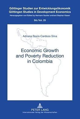 Fester Einband Economic Growth and Poverty Reduction in Colombia von Adriana Rocío Cardozo Silva