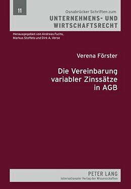Fester Einband Die Vereinbarung variabler Zinssätze in AGB von Verena Förster
