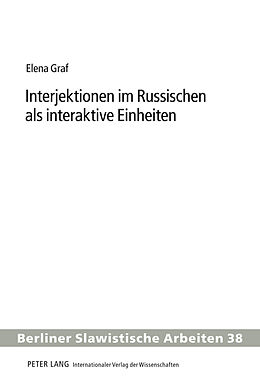 Fester Einband Interjektionen im Russischen als interaktive Einheiten von Elena Graf